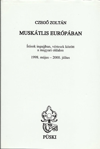 Czeg Zoltn - Musktlis Eurpban