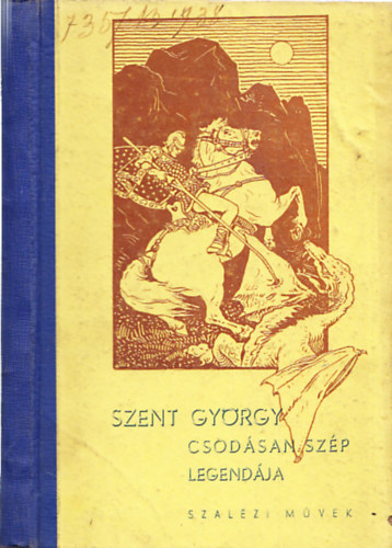 Jacques Michel - Szent Gyrgy csodsan szp legendja