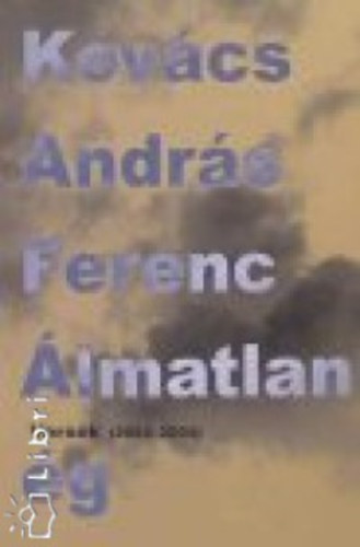 Kovcs Andrs Ferenc - lmatlan g