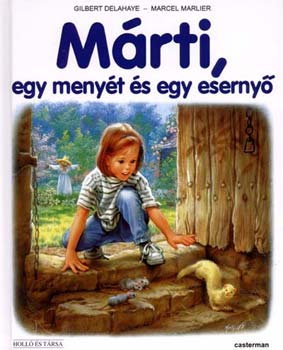 Gilbert Delahaye; Marcel Marlier - Mrti, egy menyt s egy eserny