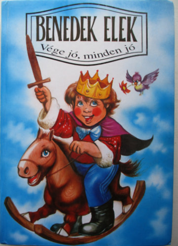 Benedek Elek - Vge j, minden j