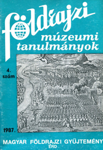 Dr. Balázs Dénes - Földrajzi múzeumi tanulmányok (1987/4. szám)