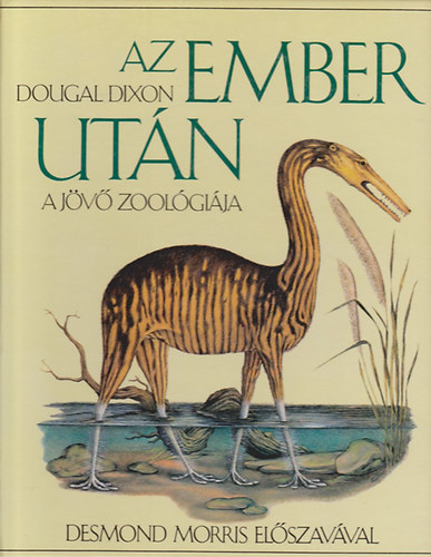 Dougal Dixon - Az ember ut�n (A j�v� zool�gi�ja)