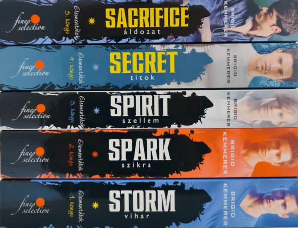 Brigid Kemmerer - Elementlk 1-5. / Storm - Vihar / Spark - Szikra / Spirit - Szellem / Secret - Titok / Sacrifice - ldozat /