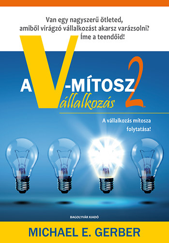 Michael E. Gerber - A V-mítosz Vállalkozás 2.