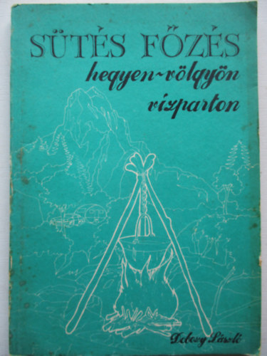 Dobozy Lszl - Sts-fzs hegyen-vlgyn vzparton