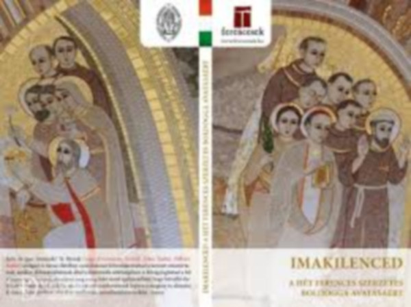 Imakilenced a h�t ferences v�rtan� boldogg� avat�s��rt