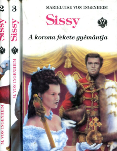 Marieluise von Ingenheim - 3 kötet a Sissy sorozatból (2,3,5)