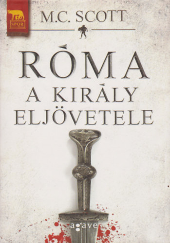 M.C. Scott - R�ma - A kir�ly elj�vetele