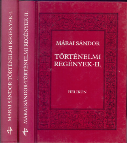 Márai Sándor - Történelmi regények I-II.
