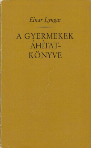 Einar Lyngar - A gyermekek htat-knyve