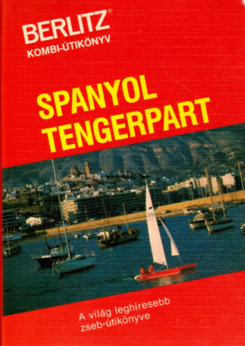 Welcome Idegenforgalmi Kiad - Spanyol tengerpart (Berlitz)