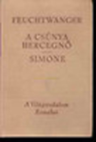 Feuchtwanger Lion - A csúnya hercegnő, Simone