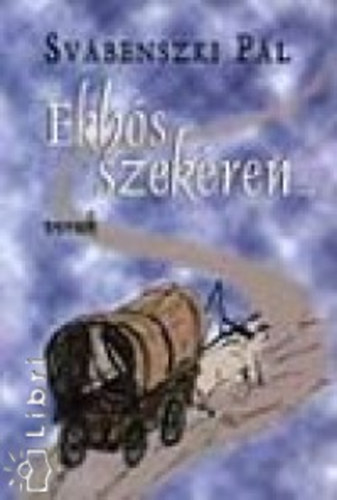 Sv�benszki P�l - Ekh�s szek�ren...