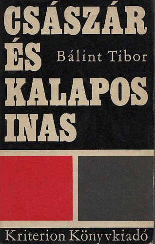 Blint Tibor - Csszr s kalapos inas (Novellk)