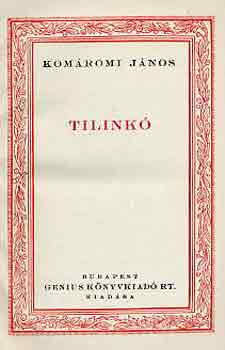 Komáromi János - Tilinkó