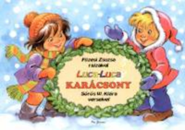 S�r�s W. Kl�ra; F�zesi Zsuzsa - Luca-Luca Kar�csony