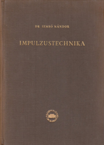Szab� N�ndor Dr. - Impulzustechnika