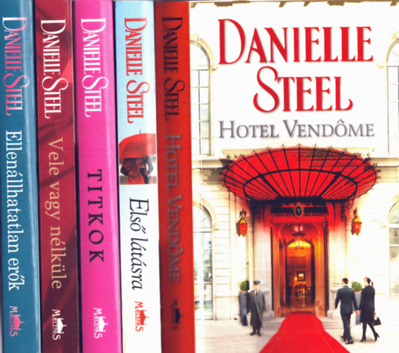 Danielle Steel - 5 db Danielle Steel: Hotel Vendome+ Els ltsra+ Titkok+ Vele vagy nlkle+ Ellenllhatatlan erk