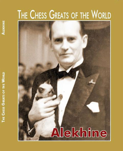 Dniel Lovas - The Chess Greats of the World - Alekhine