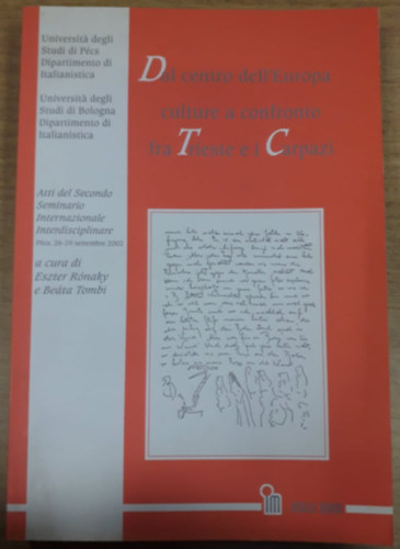 Tombi Beáta Rónaky Eszter (szerk.) - Dal centro dell'Europa culture a confronto fra Trieste e i Carpazi