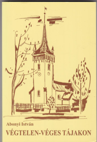 Abonyi Istv�n - V�gtelen-v�ges t�jakon