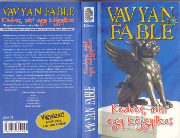 Vavyan Fable - Kedves, mint egy kjgyilkos (Megbotrnkoztat mesk - Rvidebb-hosszabb trtnetek - ers szv olvask szmra)