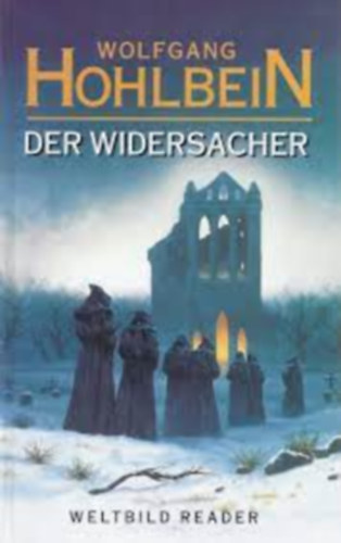 Wolfgang Hohlbein - Der Widersacher