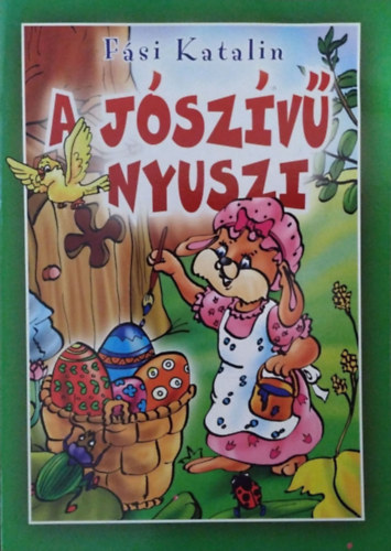 Fsi Katalin - A jszv nyuszi