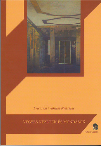 Friedrich Nietzsche - Vegyes nzetek s mondsok