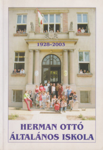 Stermeczky Istvnn - Herman Ott ltalnos Iskola vknyve 1928-2003