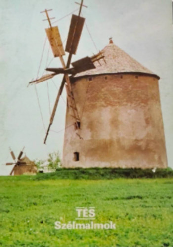 Dercs�nyi Bal�zs (szerk.) - T�s , Sz�lmalmok - T�jak Korok M�zeumok Kisk�nyvt�ra 181. sz.