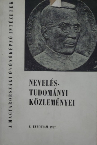 A magyarországi óvónőképző intézetek neveléstudományi közleményei V. évf. 1967