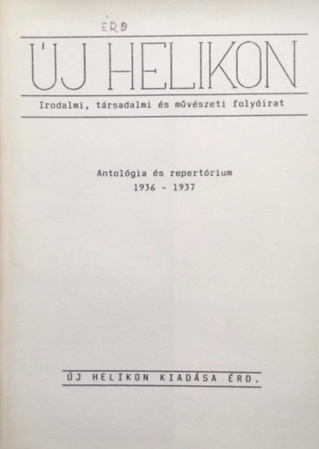 Kelnyi Istvn - j Helikon - Antolgia s repertrium 1936-1937