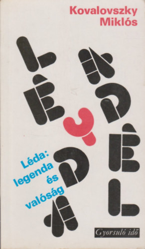 Kovalovszky Mikl�s - L�da: legenda �s val�s�g (gyorsul� id�)