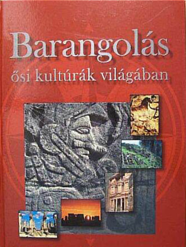 Rózsa Péter - Barangolás ősi kultúrák világában