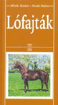 Mih�k S�ndor; Dr. Pataki Bal�zs - L�fajt�k