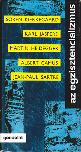 K�peczi B�la  (v�logatta) - Az egzisztencializmus