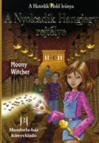 Moony Witcher - A Nyolcadik Hangjegy rejt�lye