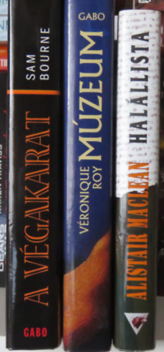 Véronique Roy, Sam Bourne Alistair MacLean - 3 db thriller: A végakarat; Múzeum; Halállista