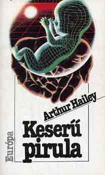 Arthur Hailey - Keser pirula