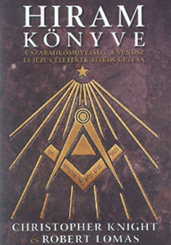 Robert, Knight, Christopher Lomas - Hiram könyve