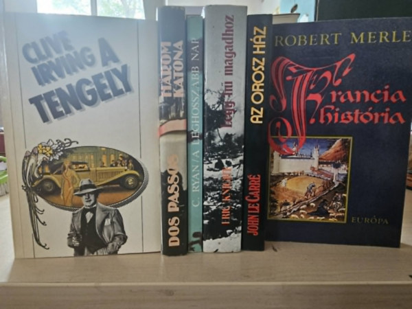 John Dos Passos, Cornelius Ryan, Eric Knight, John le Carré, Robert Merle Clive Irving - 6db regény, KÖNYVMENTŐ AJÁNLAT: A tengely+ Három katona+ A leghosszabb nap+ Légy hű magadhoz+ Az orosz ház+ Francia história