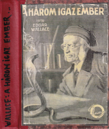 Edgar Wallace - A h�rom igaz ember
