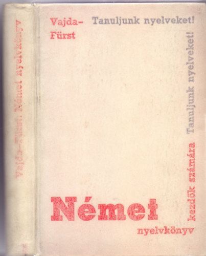 Vajda Gy�rgy Mih�ly - F�rst Gy�rgy - N�met nyelvk�nyv - Kezd�k sz�m�ra (Hatodik kiad�s)