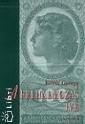 K�v�r Gy�rgy - A felhalmoz�s �ve