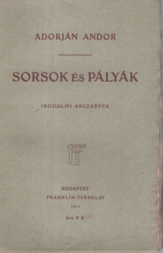 Adorjn Andor - Sorsok s plyk