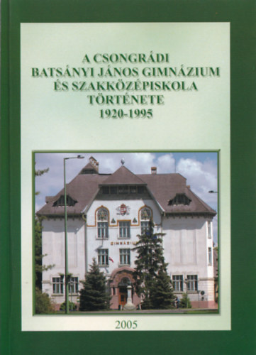 Fábián Györgyné - A Csongrádi Batsányi János Gimnázium és Szakközépiskola története 1920-1995