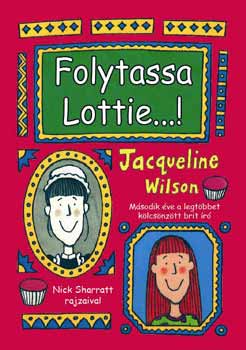 Jacqueline Wilson - Folytassa Lottie...!