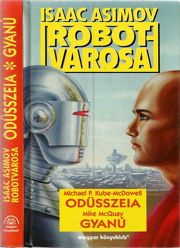 Kube-McDowell; McQuay - Isaac Asimov robotvrosa: Odsszeia - Gyan